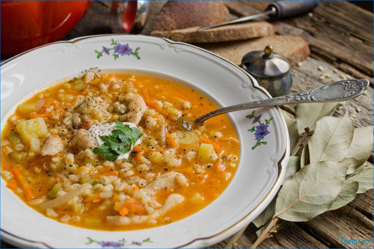 Рассольник с перловкой и курицей — изысканное блюдо русской кухни 